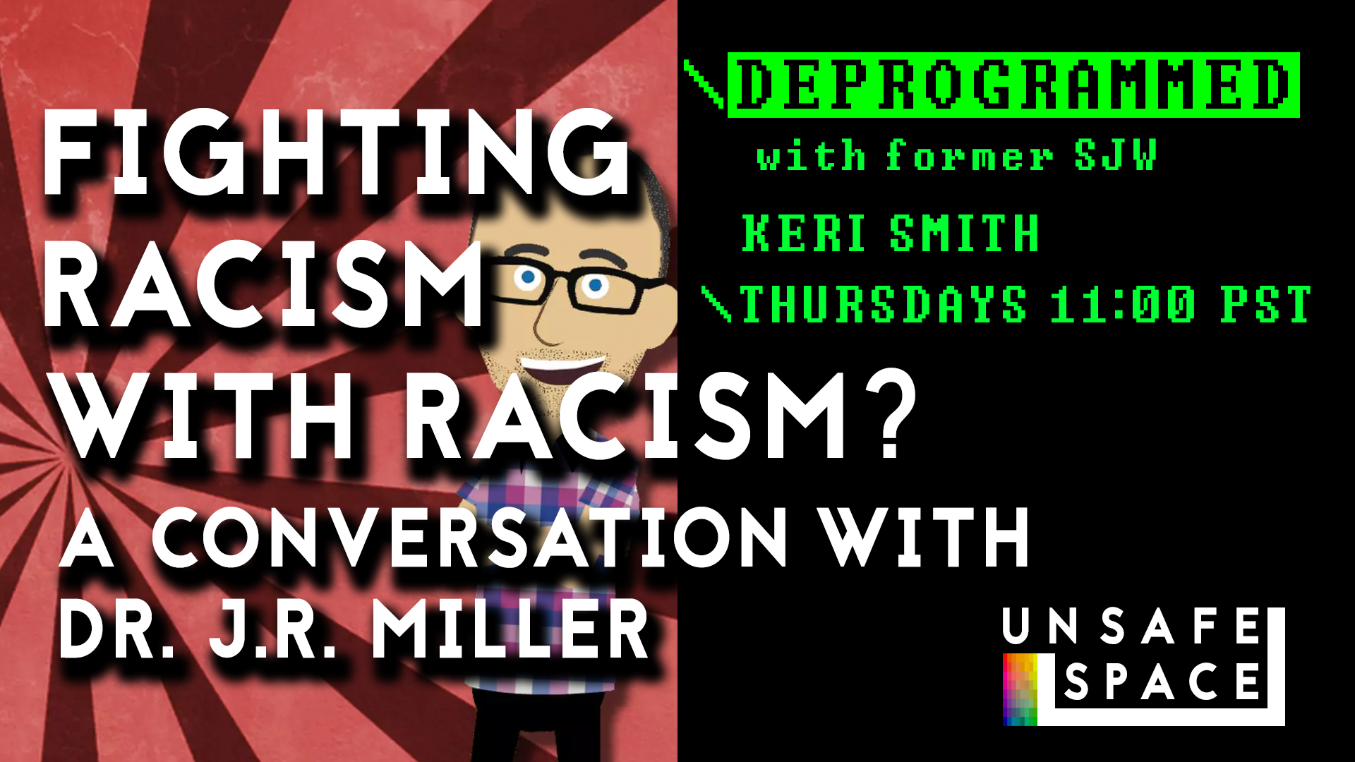 [Live: Episode 045] Deprogrammed: Fighting Racism with Racism?