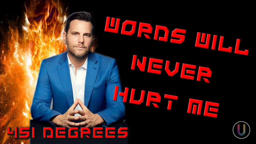 [451 Degrees] Words Will Never Hurt Me