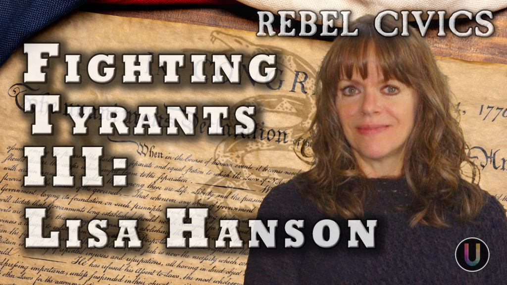 Fighting Tyrants III: Lisa Hanson
