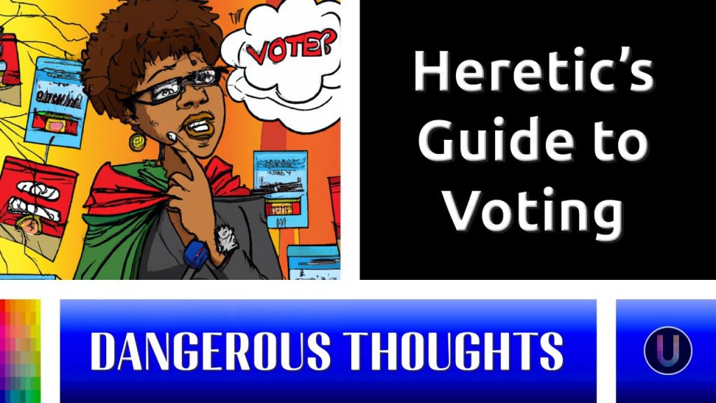 A Heretic’s Guide to Voting