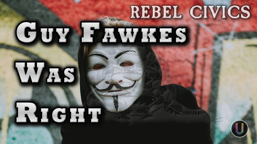 Guy Fawkes Was Right