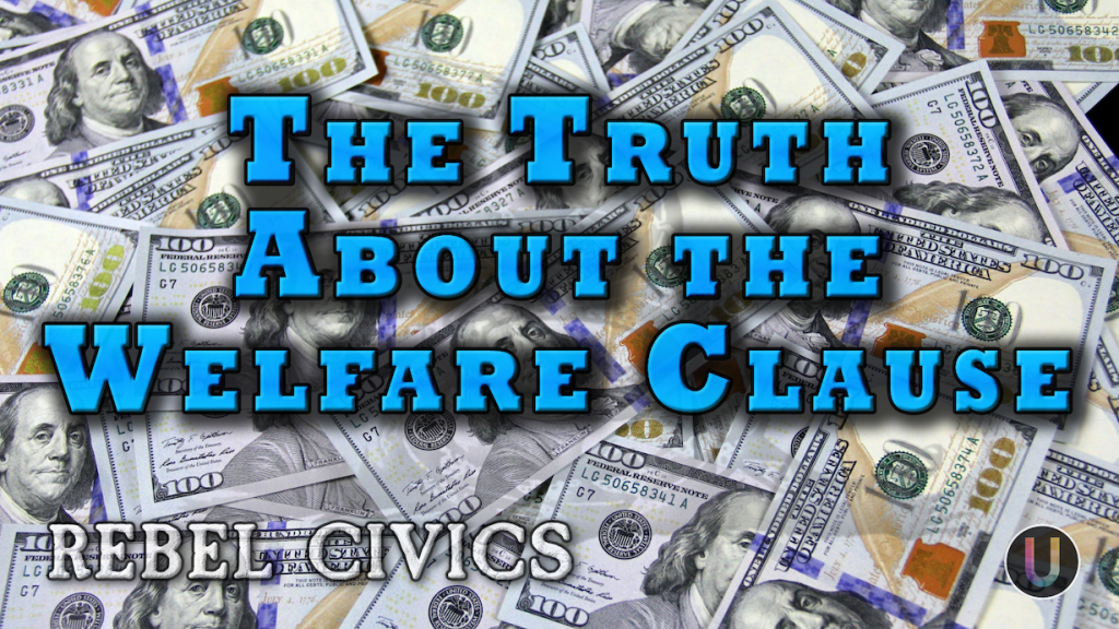 The Truth About the Welfare Clause